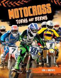 Motocross : Turns and Berms (Dirt Bike Blast) （Library Binding）