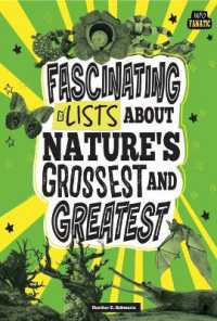 Fascinating Lists about Nature's Grossest and Greatest (Info Fanatic)