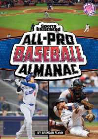 Sports Illustrated Kids All-Pro Baseball Almanac (Sports Illustrated Kids: Everything Sports Almanacs) （Library Binding）