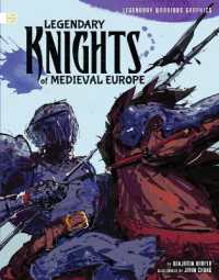 Legendary Knights of Medieval Europe (Legendary Warriors Graphics)