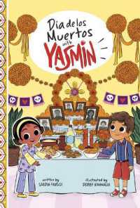 Día de Los Muertos with Yasmin (Holidays and Celebrations with Yasmin) （Library Binding）