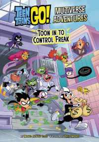 Toon in to Control Freak (Teen Titans Go! Multiverse Adventures) （Library Binding）
