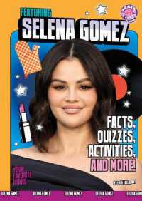 Featuring Selena Gomez : Facts, Quizzes, Activities, and More! (Your Favorite Stars) （Library Binding）