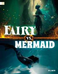 Fairy vs. Mermaid (Mythical Matchups) （Library Binding）