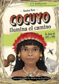 Cocuyo Ilumina El Camino : Un Diario de 1493 a 1496 (Nuestras Voces) （Library Binding）