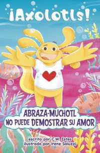 Abraza-Muchotl No Puede Demostrar Su Amor (¡axolotls!)