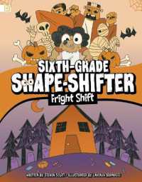 Fright Shift (Sixth-grade Shape-shifter) （Library Binding）