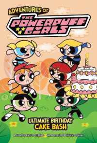 Ultimate Birthday Cake Bash (Adventures of the Powerpuff Girls) （Library Binding）