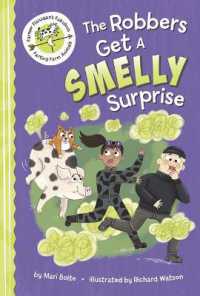 The Robbers Get a Smelly Surprise (Farmer Flanagan's Fabulous Farting Farm Animals) （Library Binding）
