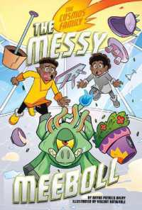 The Messy Meeboll (The Cosmos Family) （Library Binding）
