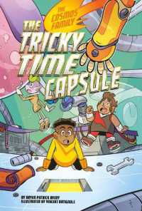 The Tricky Time Capsule (The Cosmos Family) （Library Binding）