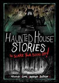 Haunted House Stories to Scare Your Socks Off! (Stories to Scare Your Socks Off!) （Library Binding）
