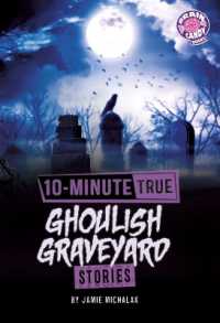10-Minute True Ghoulish Graveyard Stories (10-minute True Ghost Stories) （Library Binding）
