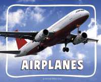 Airplanes (Amazing Aircraft)