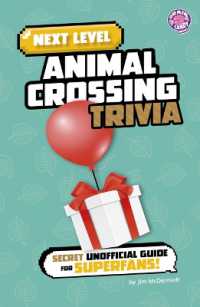 Next Level Animal Crossing Trivia : Secret Unofficial Guide for Superfans! (Next Level Video Game Trivia) （Library Binding）