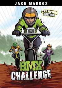 BMX Challenge : Champion Edition (Jake Maddox Sports Stories: Champion Editions) （Library Binding）