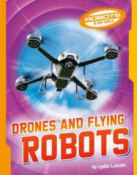 Drones and Flying Robots (Robots in Our World) （Library Binding）