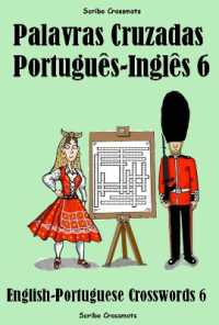 Palavras-cruzadas Inglês-Português 6 : English-Portuguese Crosswords 6
