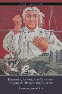 Emotions, Affects, and Narrative in Korean History and Culture (Hawai'i Studies on Korea)