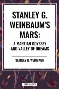 Stanley G. Weinbaum's Mars: A Martian Odyssey and Valley of Dreams