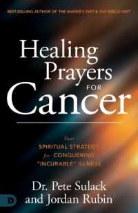 Healing Prayers for Cancer : Your Spiritual Strategy for Conquering 'Incurable' Illness