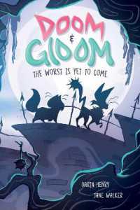 Doom & Gloom : The Worst Is Yet to Come (Doom & Gloom)