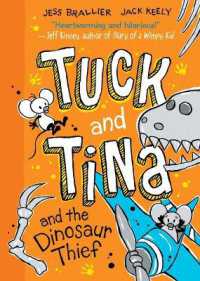 Tuck and Tina and the Dinosaur Thief : Volume 3 (Tuck and Tina)