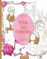 Color Your Classics Pride and Prejudice : The Big Jane Austen Coloring Book