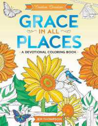 Grace in All Places : A Devotional Coloring Book (Creative Christian) （Spiral）