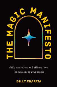 The Magic Manifesto : Daily Reminders and Affirmations for Reclaiming Your Magic