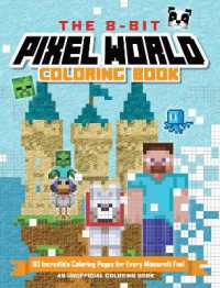 The 8-Bit Pixel World Coloring Book : 90 Incredible Coloring Pages!
