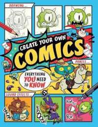 Create Your Own Comics! : Everything You Need to Know