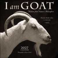 I Am Goat 2027 Wall Calendar : Wisdom from Nature's Philosophers