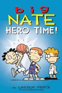 Big Nate: Hero Time! : Two Books in One (Big Nate)