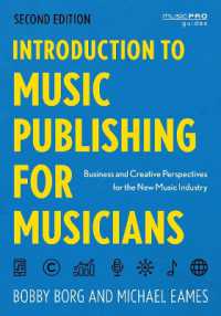 Introduction to Music Publishing for Musicians : Business and Creative Perspectives for the New Music Industry (Music Pro Guides) （2ND）