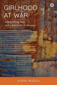 Girlhood at War : Interpreting War and Liberation in Kosovo (Creative Interventions in Global Politics)