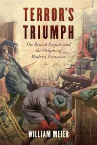 Terror's Triumph : The British Empire and the Origins of Modern Terrorism