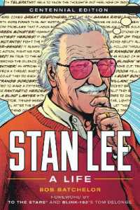 Stan Lee : A Life, Centennial Edition