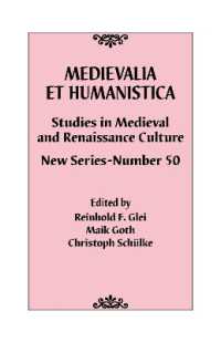 Medievalia et Humanistica， No. 50 : Studies in Medieval and Renaissance Culture: New Series