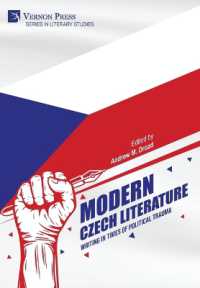 Modern Czech Literature: Writing in Times of Political Trauma (Series in Literary Studies)