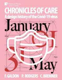 Chronicles of Care: A Design History of the COVID-19 Virus (Series in Design)