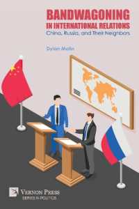 Bandwagoning in International Relations: China, Russia, and Their Neighbors (Series in Politics)