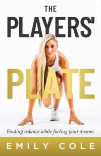 The Players' Plate : An Unorthodox Guide to Sports Nutrition