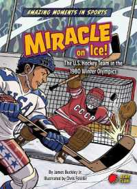 Miracle on Ice! (Amazing Moments in Sports) （Library Binding）