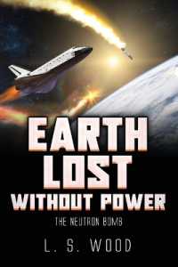 Earth Lost without Power : The Neutron Bomb
