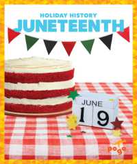 Juneteenth (Holiday History) （Library Binding）