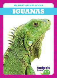 Iguanas (My First Animal Books) （Library Binding）