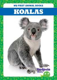 Koalas (My First Animal Books) （Library Binding）