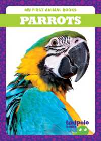 Parrots (My First Animal Books) （Library Binding）