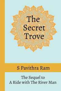 The Secret Trove : The Sequel to a Ride with the River Man